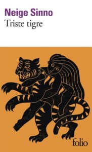 Triste Tigre de Neige Sinno - couverture de livre