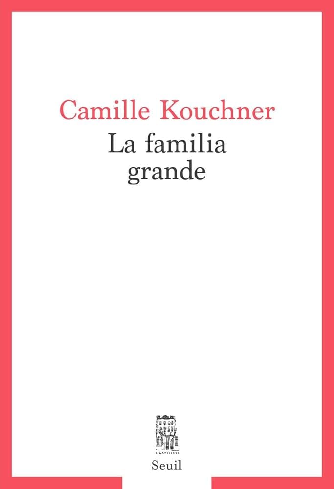 Couverture de La familia grande – Camille Kouchner